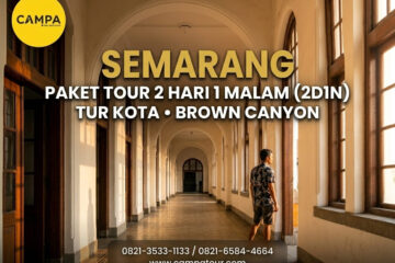 Paket Tour Semarang 2 Hari 1 Malam (2D1N) City Tour & Brown Canyon_Campa Tour
