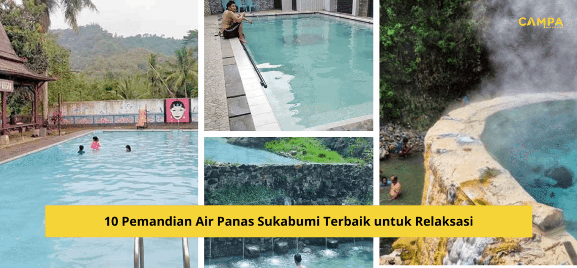 10 Pemandian Air Panas Sukabumi Terbaik untuk Relaksasi_Campa Tour