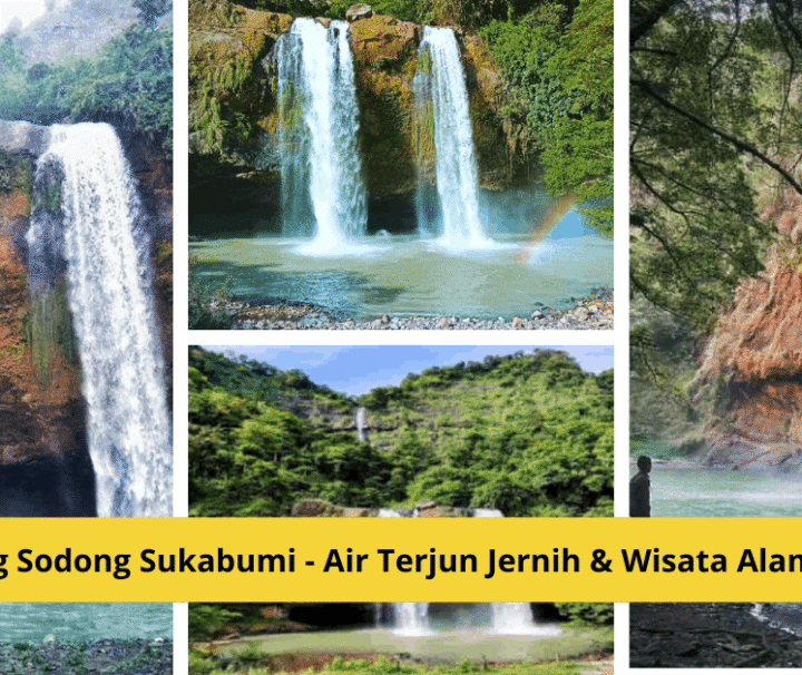 Curug Sodong Sukabumi & Air Terjun Jernih & Wisata Alam Asri_Campa Tour