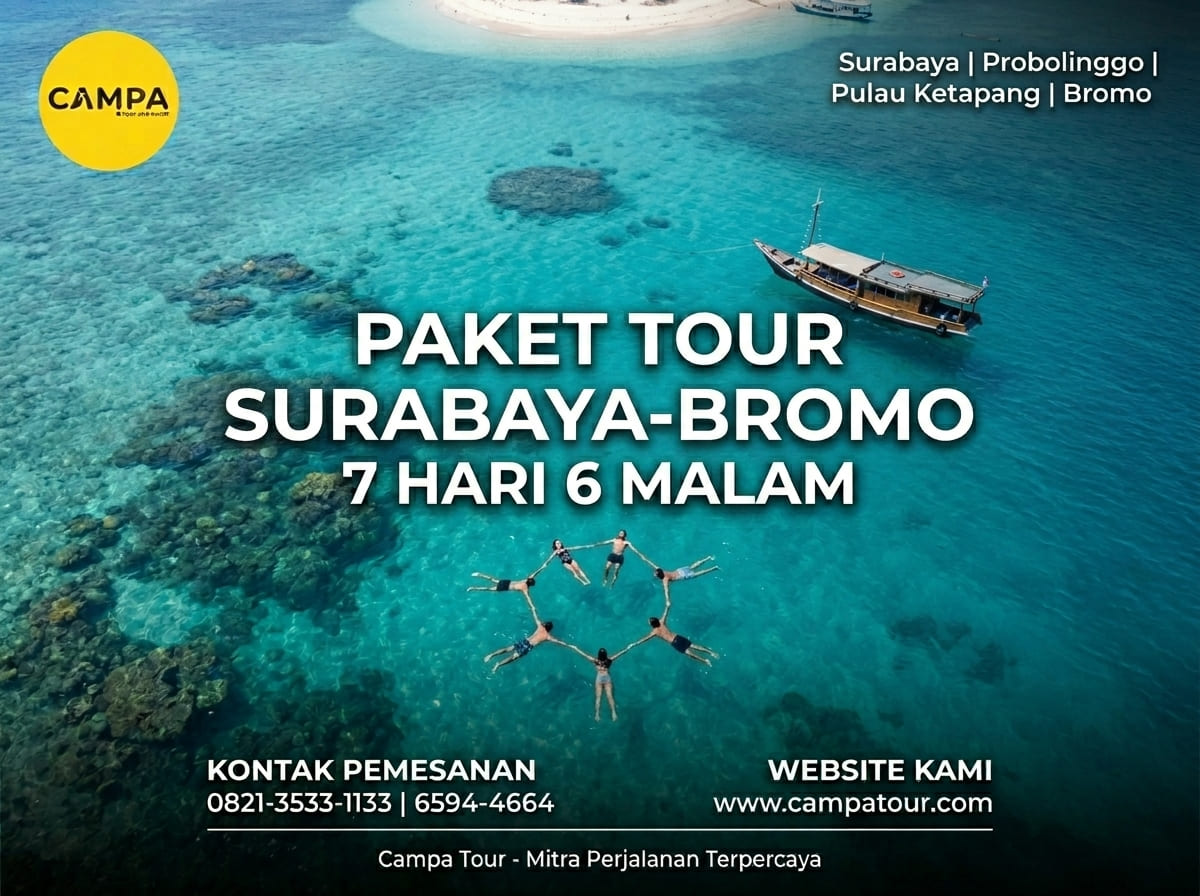 Paket Tour Surabaya, Probolinggo, Pulau Ketapang, Bromo 7 Hari 6 Malam (7H6M)- Campa Tour
