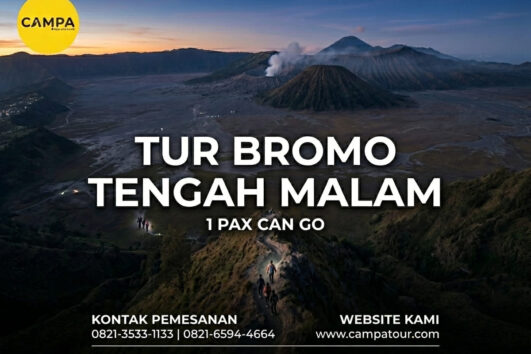 Paket Tour Bromo Midnight 1 Pax Can Go bersama Campa Tour
