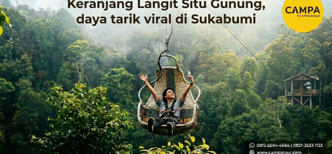 Keranjang Langit Situ Gunung, Wisata Viral Sukabumi (1)