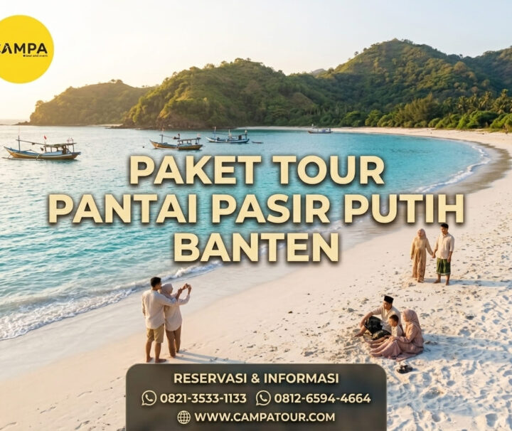 Paket Tour Banten 1 Hari Pantai Pasir Putih_Campa Tour