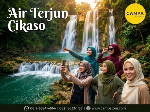 Air Terjun Cikaso - Paket Tour Wisata Sukabumi Bersama Campa Tour