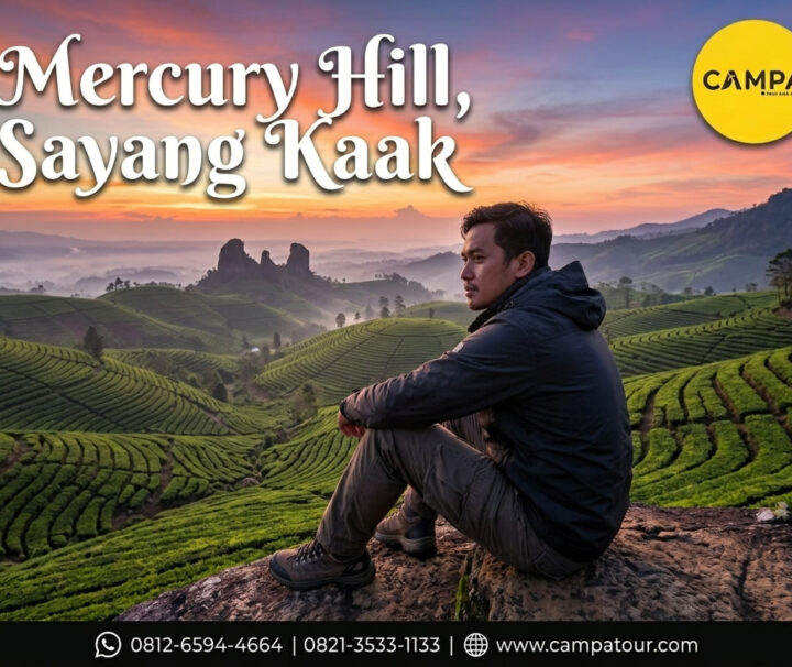 Bukit Mercury Sayang kaak Majalengka - Tour Majalengka - Campa Tour