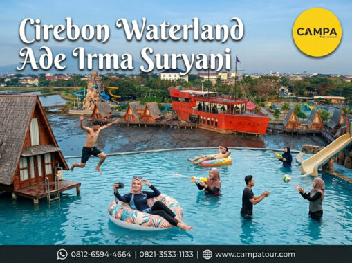 Cirebon Waterland Ade Irma Suryani - Paket Tour Wisata Cirebon bersama Campa Tour