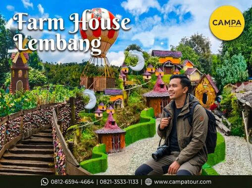 Farm House Lembang - Paket Wisata Bandung bersama Campa Tour