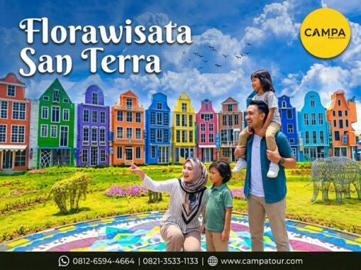 Florawisata San Terra - Trip to Malang - Paket Wisata Malang bersama Campa Tour