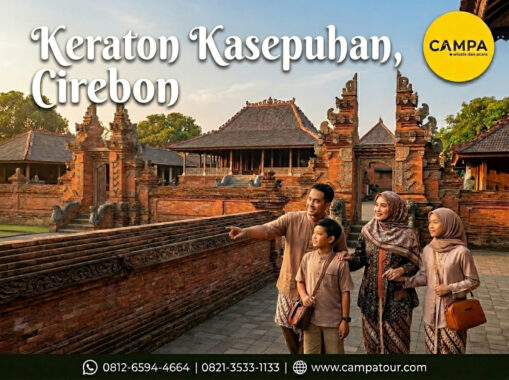 Keraton Kasepuhan Cirebon - Paket Tour Wisata Cirebon bersama Campa Tour
