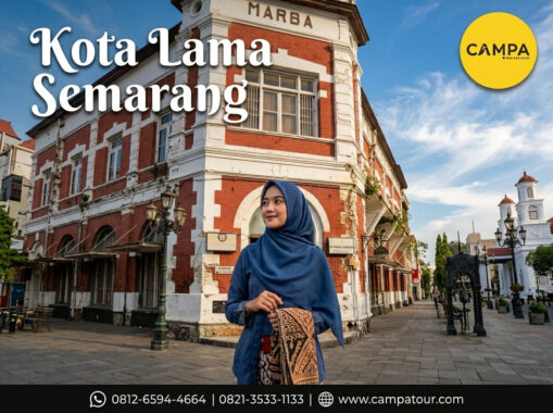 Kota Lama Semarang - Paket Wisata Semarang bersama Campa Tour