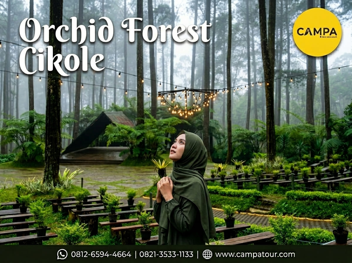 Orchid Forest Cikole - Paket Wisata Bandung bersama Campa Tour