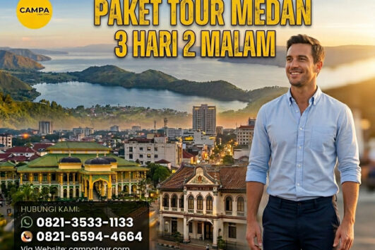 Paket Tour Medan 3 Hari 2 Malam (3H2M) Heritage - Campa Tour
