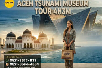 Paket Tour Museum Tsunami Aceh 4 Hari 3 Malam (4H3M) - Campa Tour