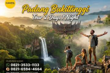 Paket Tour Padang Bukittinggi 2 Hari 1 Malam (2H1M) Exotis