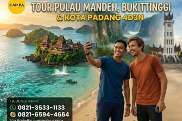 Paket Tour Padang Mandeh Bukittinggi 5 Hari 4 Malam (5H4M)