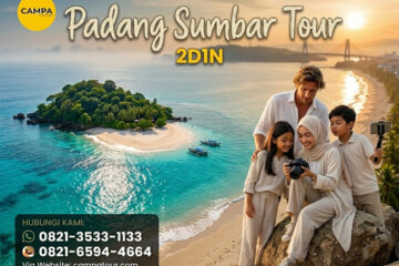 Paket Tour Padang Sumbar 2 Hari 1 Malam (2H1M) - Campa Tour