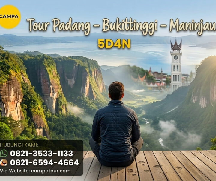 Paket Tour Bukittinggi Padang 5 Hari 4 Malam (5H4M)