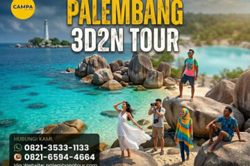 Paket Tour Palembang 3 Hari 2 Malam (3H2M) - Campa Tour