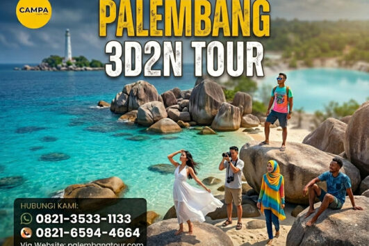 Paket Tour Palembang 3 Hari 2 Malam (3H2M) - Campa Tour