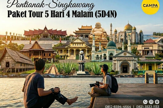 Paket Tour Pontianak-Singkawang 5 Hari 4 Malam (5H4M) - Campa Tour
