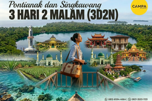 Paket Tour Pontianak dan Singkawang 3 Hari 2 Malam (3H2M) - Campa Tour