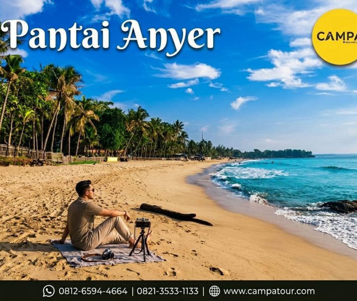 Pantai Anyer - Paket Tour WIsata Banten bersama Campa Tour