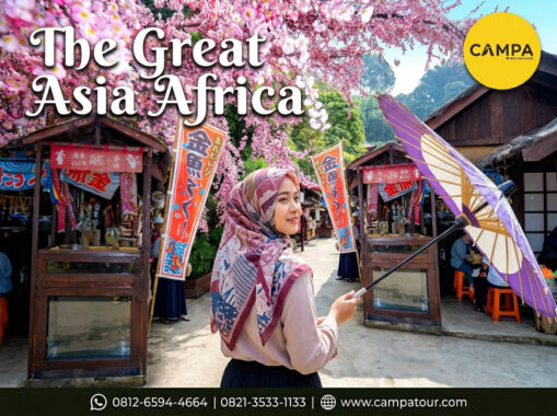 The Great Asia Africa - Paket Wisata Bandung bersama Campa Tour