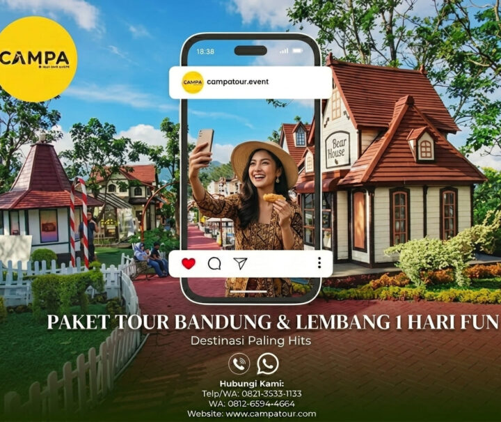 Paket Tour Bandung dan Lembang 1 Hari Asyik_Campa Tour