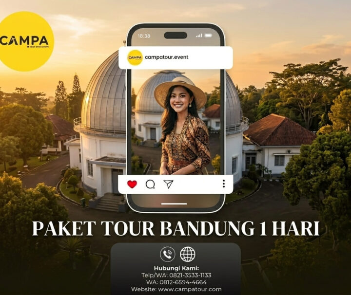 Paket Tour Bandung 1 Hari Tour Observatorium Bosscha Dan Farmhouse Lembang_Campa Tour