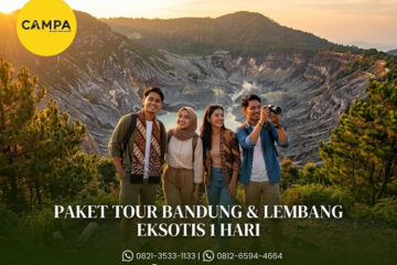 Paket Tour Bandung dan Lembang 1 Hari Exotis bersama Campa Tour