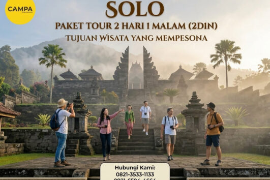 Paket Tour Solo 2H1M (2 Hari 1 Malam) bersama Campa Tour