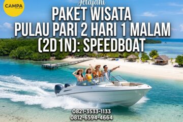 Paket Tour Pulau Pari 2 Hari 1 Malam (2H1M): Speedboat bersama Campa Tour