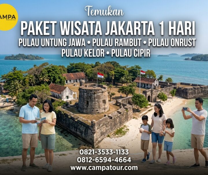 Paket Tour Pulau Untung Jawa, Pulau Rambut, Pulau Onrust, Pulau Kelor Dan Pulau Cipir bersama Campa Tour