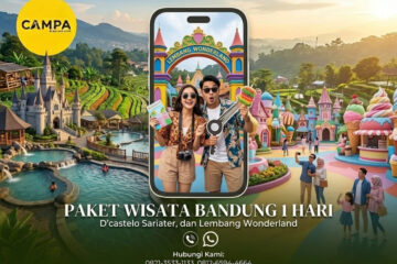 Paket Tour Bandung 1 Hari D’castelo Sariater, Dan Lembang Wonderland_Campa Tour