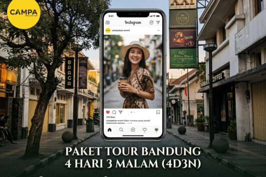 Paket Tour Bandung 4 Hari 3 Malam Hits bersama Campa Tour