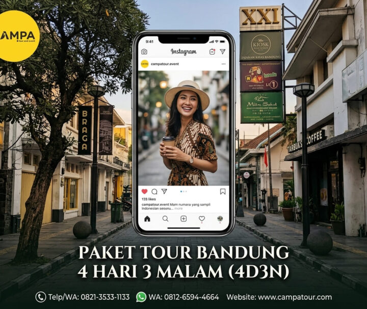 Paket Tour Bandung 4 Hari 3 Malam Hits bersama Campa Tour