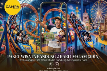 Paket Tour Bandung 2 Hari 1 Malam (2H1M)_Campa Tour