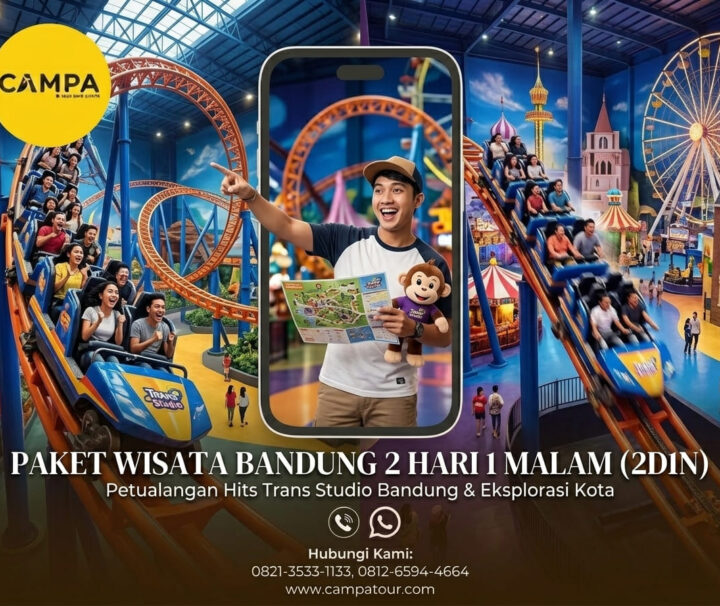 Paket Tour Bandung 2 Hari 1 Malam (2H1M)_Campa Tour