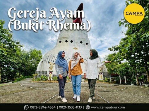 Gereja Ayam (Bukit Rhema) dalam Paket Tour Wisata Magelang bersama Campa Tour
