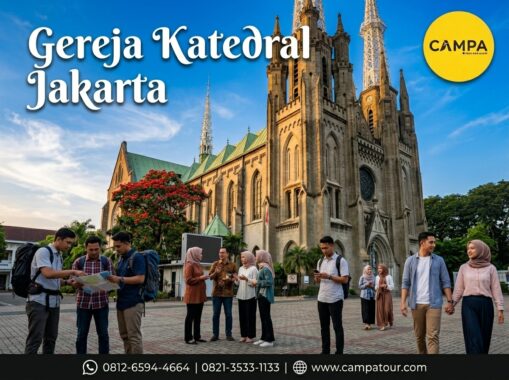 Gereja Katedral Jakarta dalam Paket Wisata Jakarta bersama Campa Tour
