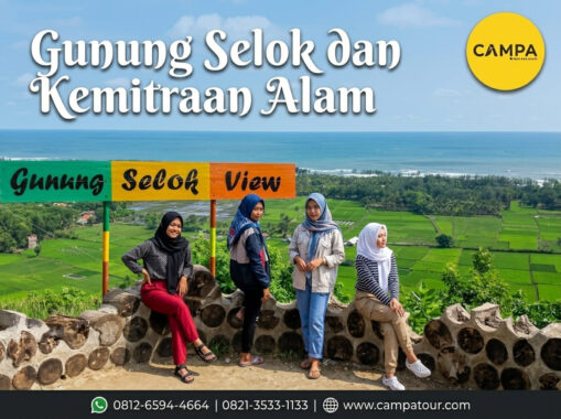 Gunung Selok dan Kemitranan Alam - Paket Tour Wisata Cilacap bersama Campa Tour