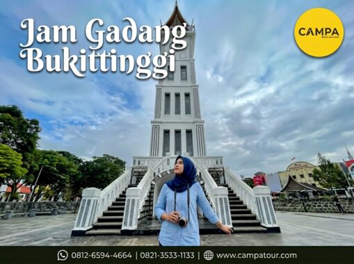 Jam Gadang Bukittinggi dalam paket Tour Wisata padang bersama Campa Tour