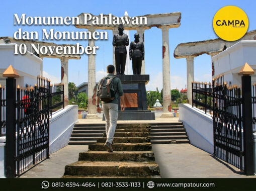 Monumen Pahlawan dan Monumen 10 November dalam Paket Wisata Surabaya bersama Campa Tour