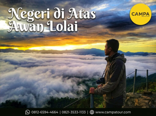 Negeri di Atas Awan Lolai - paket Tour wisata toraja bersama Campa Tour (1)