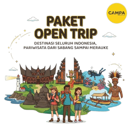 Paket Open Trip Seluruh Destinasi Indonesia (Wisata dari Sabang hingga Merauke) bersama Campa Tour