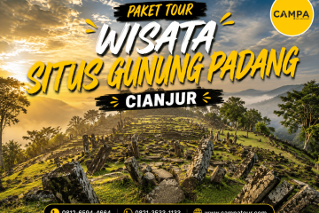 Paket Tour Wisata Situs Gunung Padang bersama Campa Tour