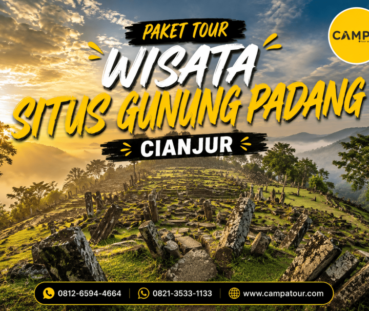 Paket Tour Wisata Situs Gunung Padang bersama Campa Tour