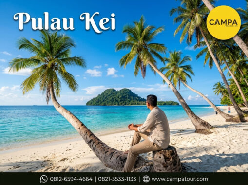 Pulau Kei - Paket Tour Wisata Maluku bersama Campa Tour