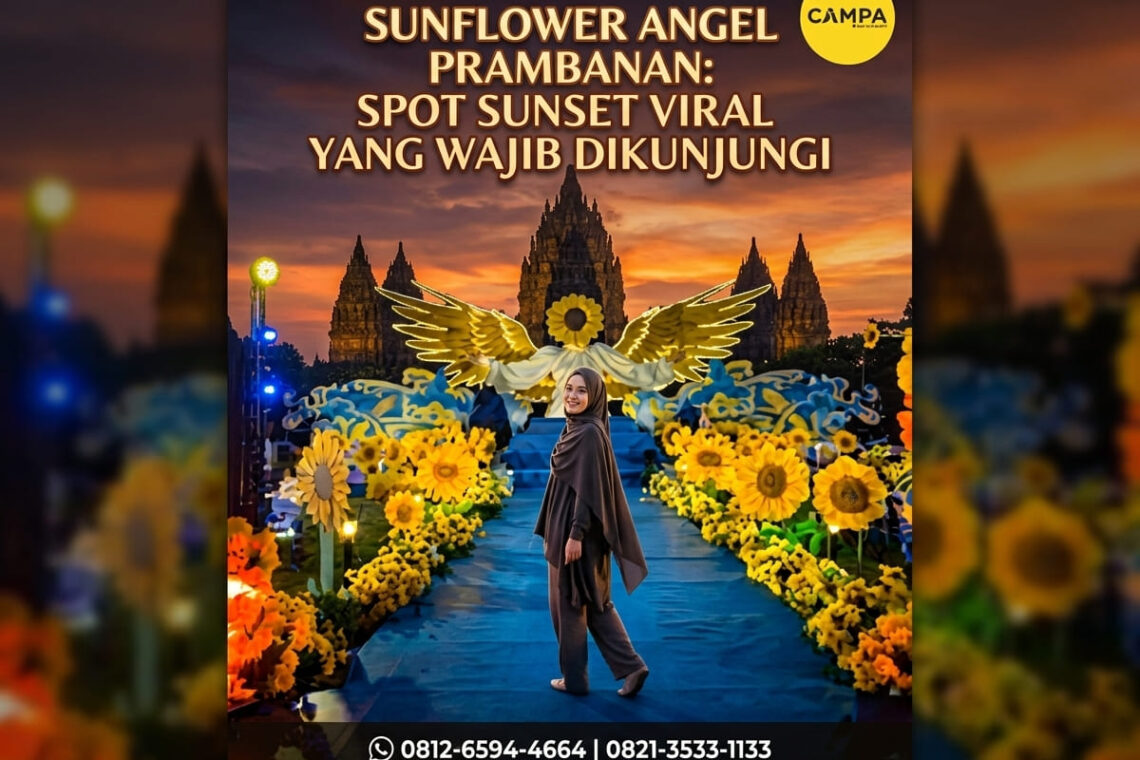 Sunflower Angel Prambanan - Spot Sunset Viral yang Wajib Dikunjungi (1) - Campa Tour