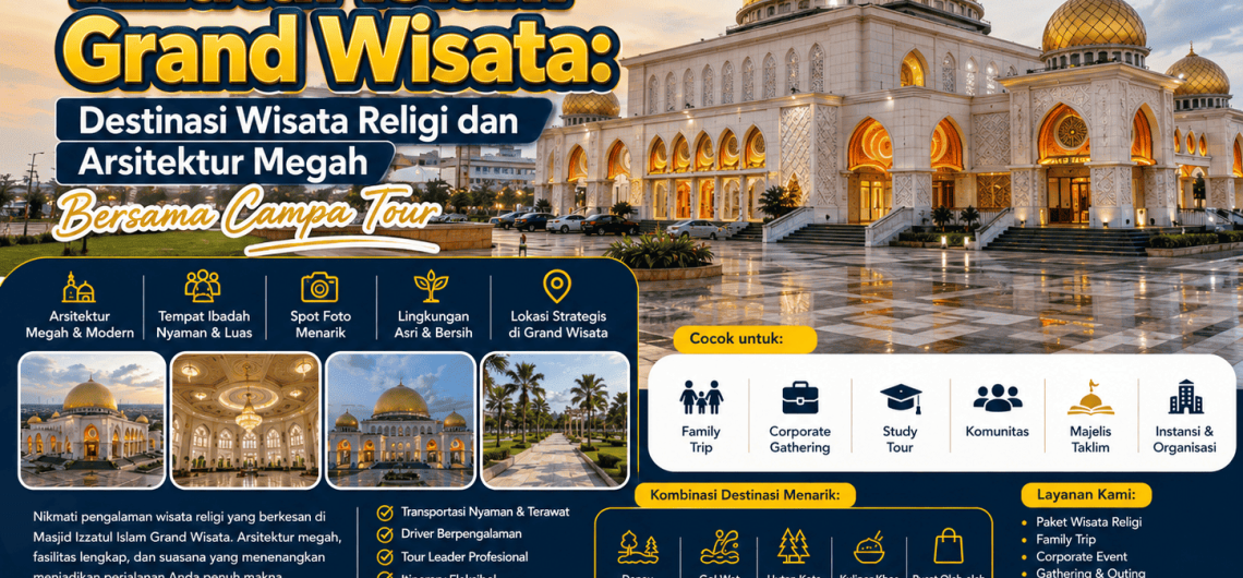 Masjid Izzatul Islam Grand Wisata Destinasi Wisata Religi dan Arsitektur Megah Bersama Campa Tour (1) (1)